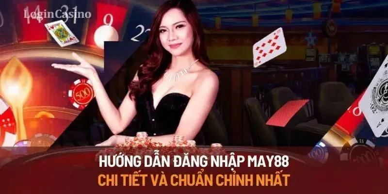 Những hình thức đăng nhập May88 hiệu quả cho các thiết bị